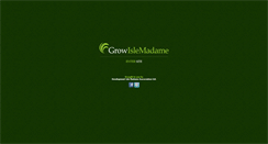 Desktop Screenshot of growislemadame.com